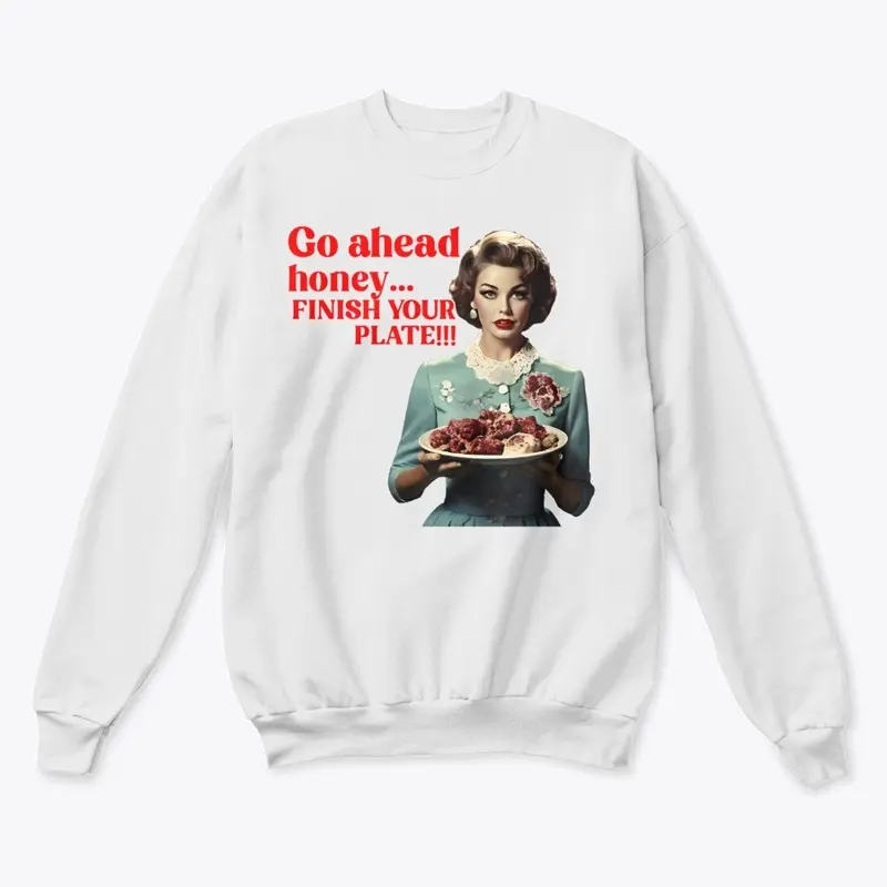 Finish Your Plate Sweatshirt